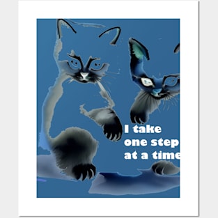 One step at a time mantra with kittens artistic Posters and Art